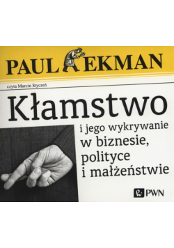 Kłamstwo i jego wykrywanie w biznesie, polityce i małżeństwie, Audiobook