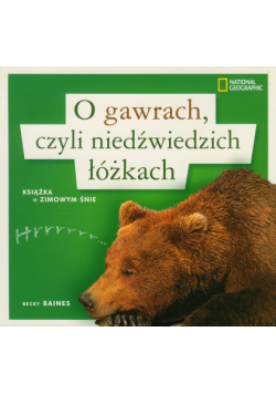 O gawrach czyli niedźwiedziach łóżkach