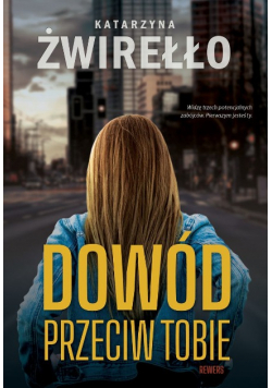Dowód przeciw tobie