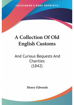 A Collection Of Old English Customs