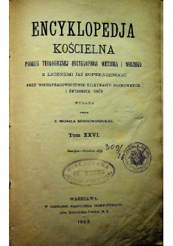 Encyklopedia Kościelna Tom XXVI 1903 r.