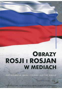Obrazy Rosji i Rosjan w mediach