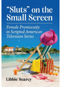 "Sluts" on the Small Screen