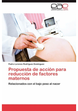 Propuesta de Accion Para Reduccion de Factores Maternos