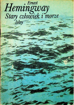 Stary człowiek i morze