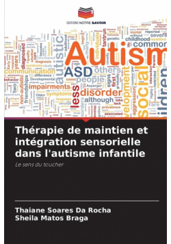 Thérapie de maintien et intégration sensorielle dans l'autisme infantile