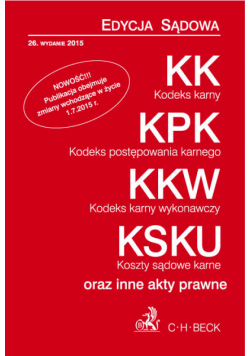 Kodeks karny Kodeks postępowania karnego Kodeks karny wykonawczy. Koszty sądowe karne.