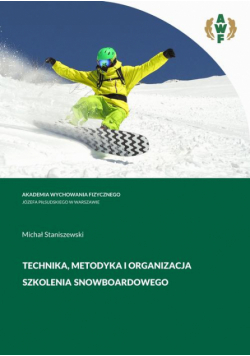 Technika, Metodyka I Organizacja Szkolenia Snowboardowego