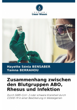 Zusammenhang zwischen den Blutgruppen ABO, Rhesus und Infektion