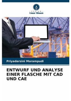 Entwurf Und Analyse Einer Flasche Mit Cad Und Cae