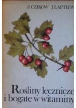 Rośliny lecznicze i bogate w witaminy