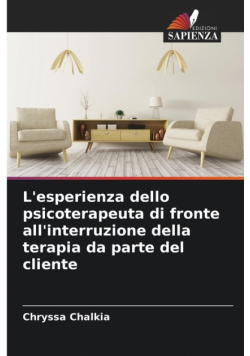 L'esperienza dello psicoterapeuta di fronte all'interruzione della terapia da parte del cliente