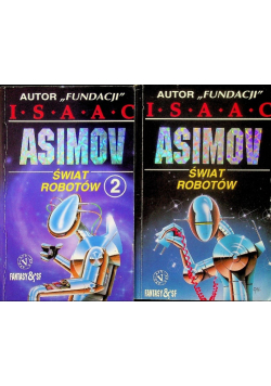 Asimov świat robotów Tom 1 i 2