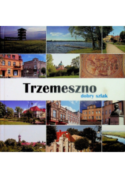 Trzemeszno dobry szlak