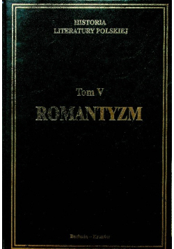 Historia Literatury Polskiej, Tom V Romantyzm