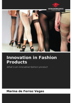 Innovation in Fashion Products