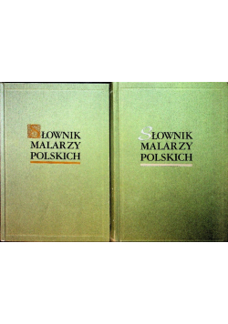 Słownik malarzy polskich Tom I i II