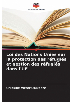 Loi des Nations Unies sur la protection des réfugiés et gestion des réfugiés dans l'UE