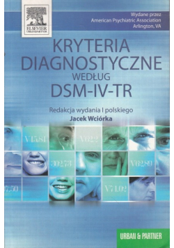Kryteria diagnostyczne według DSM - IV - TR