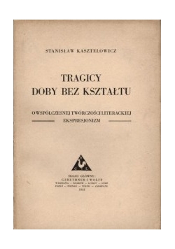 Tragicy doby bez kształtu, 1933r.
