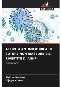 Attività Antimicrobica Di Suture Non Riassorbibili Rivestite Di Agnp