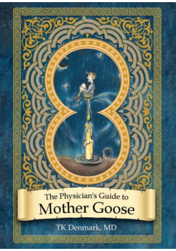 The Physician's Guide to Mother Goose