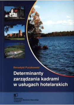 Determinanty zarządzania kadrami w usługach hotelarskich