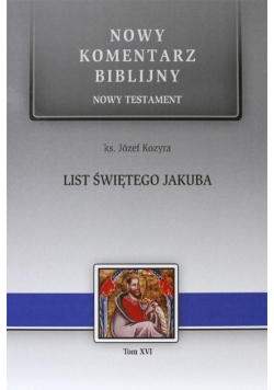 Nowy komentarz biblijny Tom XVI List Świętego Jakuba