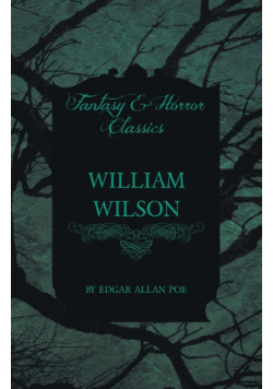 William Wilson (Fantasy and Horror Classics)