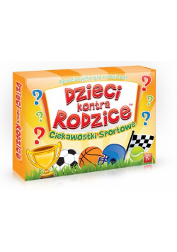Dzieci kontra rodzice Ciekawostki sportowe