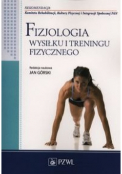 Fizjologia wysiłku i treningu fizycznego