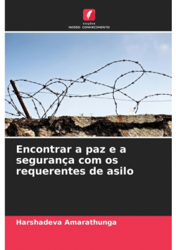 Encontrar a paz e a segurança com os requerentes de asilo