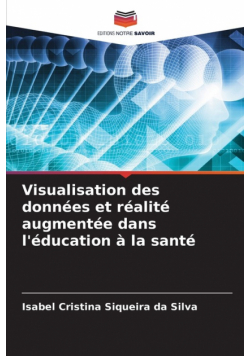 Visualisation des données et réalité augmentée dans l'éducation à la santé