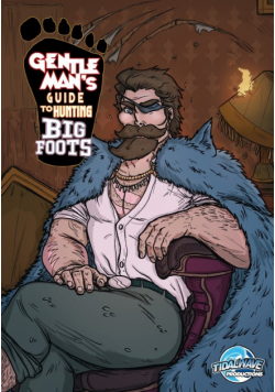 Gentleman's Guide To Hunting Bigfoots