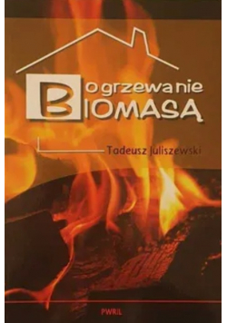 Ogrzewanie biomasą
