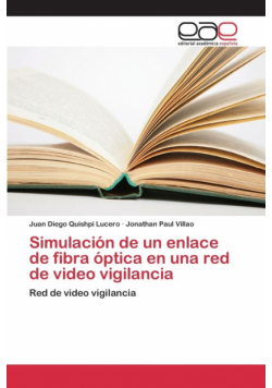 Simulación de un enlace de fibra óptica en una red de video vigilancia