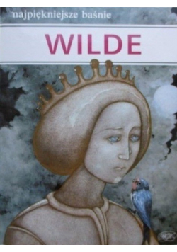 Najpiękniejsze baśnie Wilde