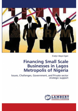 Financing Small Scale Businesses in Lagos Metropolis of Nigeria