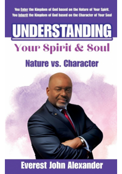 Understanding Your Spirit & Soul