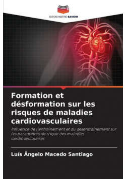 Formation et désformation sur les risques de maladies cardiovasculaires