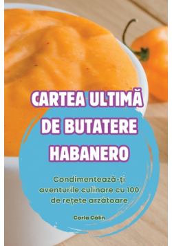 Cartea Ultimă De Butatere Habanero