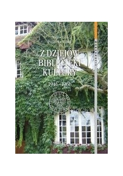 Z dziejów biblioteki kultury 1946-1966