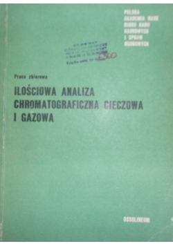 Ilościowa Analiza Chromatograficzna Cieczowa i gazowa