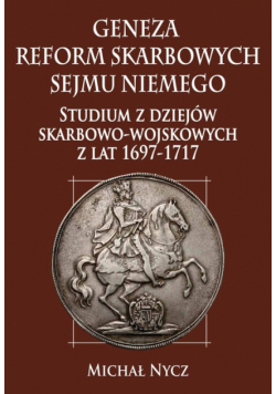 Geneza reform skarbowych Sejmu Niemego
