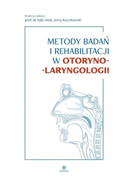 Metody badań i rehabilitacji w otoryno-laryngologi