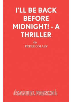 I'll Be Back Before Midnight! - A Thriller