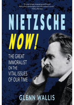 Nietzsche Now!