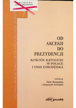 Od akcesji do prezydencji
