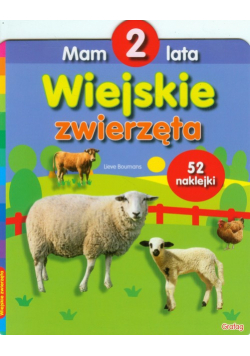 Mam 2 lata Wiejskie zwierzęta