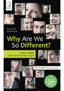 Why Are We So Different? Your Guide to the 16 Personality Types